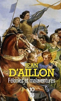 Félonies et malaventures: la jeunesse de Guilhem d'Ussel