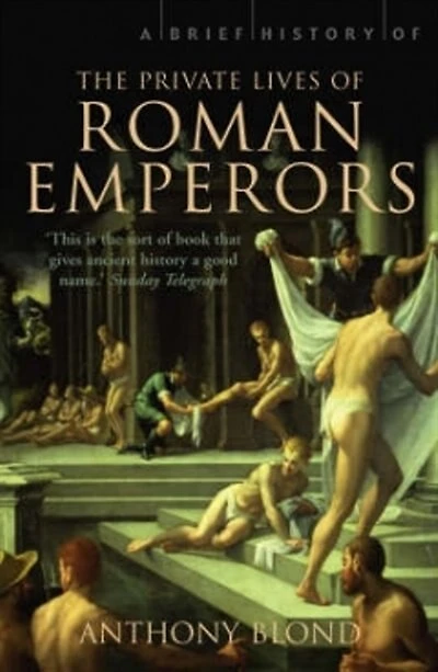 BRIEF HISTORY OF ROMAN EMPERORS