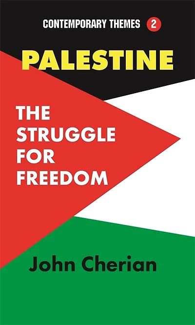 Palestine: The Struggle for Freedom