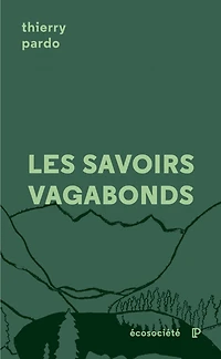 Les savoirs vagabonds: une géopoétique de l'éducation