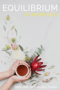 Equilibrium: Spirituality For Everyday People