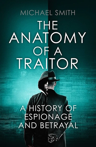 The Greatest Traitor: Secret Lives of Agent George Blake