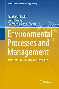 Environmental Processes and Management: Tools Practices for Groundwater