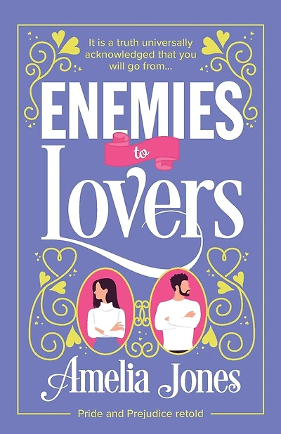 Enemies to Lovers: An absolutely hilarious and uplifting romantic comedy