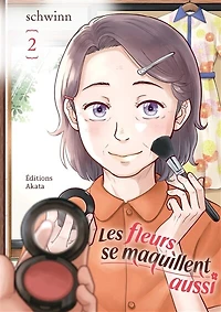Les fleurs se maquillent aussi, Vol. 2