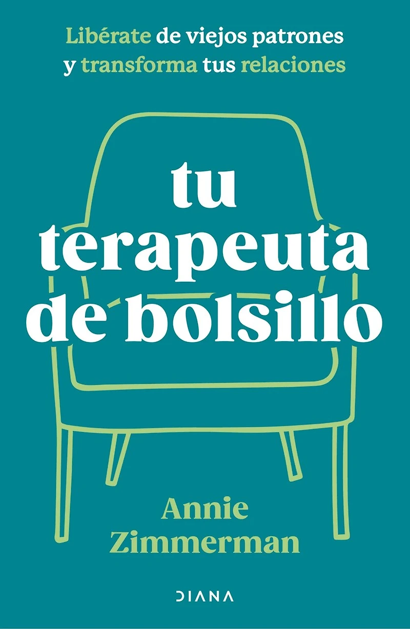 tu terapeuta de bolsillo: Libérate viejos patrones y transforma vida / Your Pocket Therapist