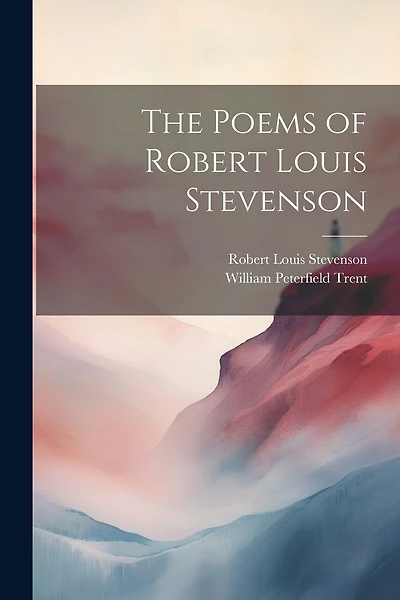 The Poems of Robert Louis Stevenson