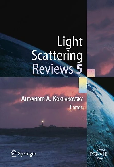 Light Scattering Reviews 5: Single And Radiative Transfer