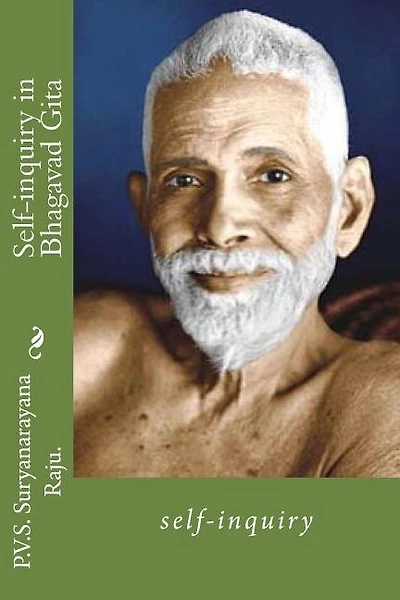 Self-inquiry in Bhagavad Gita: self-inquiry