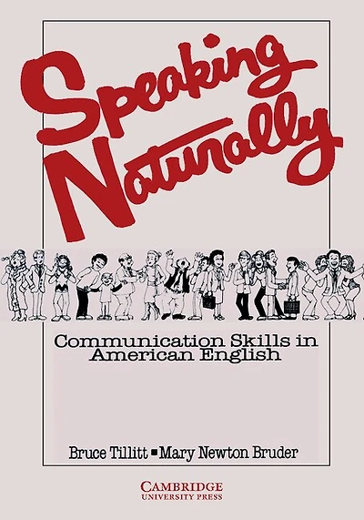 Speaking Naturally Student's Book: Communication Skills In American English