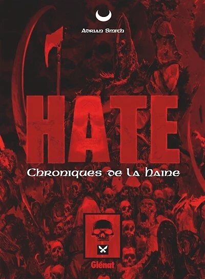 Hate : chroniques de la haine: chroniques de la haine