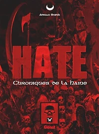 Hate : chroniques de la haine: chroniques de la haine