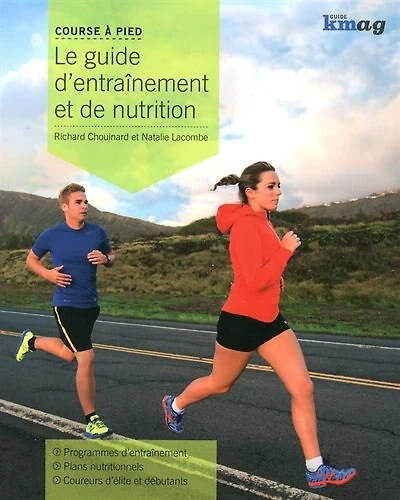 course à pied Le guide d'entraînement et de