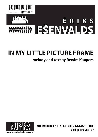 In My Little Picture Frame for SSSAATTBB Choir and Percussion: Choral Octavo
