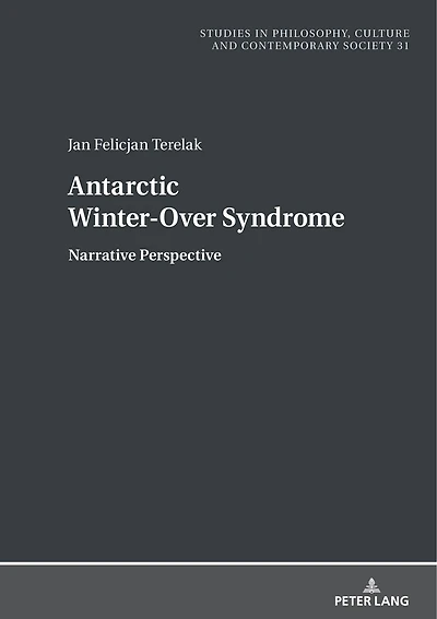 Antarctic Winter-Over Syndrome: Narrative Perspective
