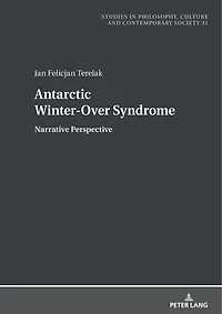 Antarctic Winter-Over Syndrome: Narrative Perspective