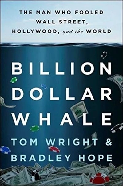 Billion Dollar Whale: The Man Who Fooled Wall Street, Hollywood