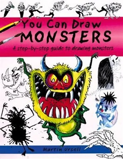You Can Draw Monsters: A Step-by-step Guide To Drawing Monstrous Beasts