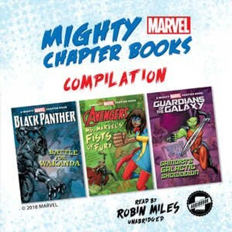 Mighty Marvel Chapter Book Compilation: Black Panther: Battle for Wakanda, Ms. Marvel’s Fists of Fury, Guardians the Galaxy: Gamora’s Galactic Showdown