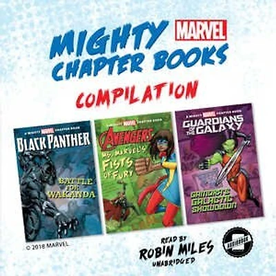Mighty Marvel Chapter Book Compilation: Black Panther: Battle for Wakanda, Ms. Marvel’s Fists of Fury, Guardians the Galaxy: Gamora’s Galactic Showdown