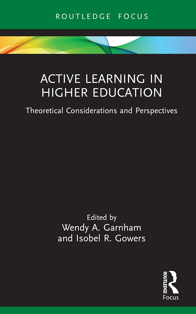 Active Learning Higher Education: Theoretical Considerations and Perspectives