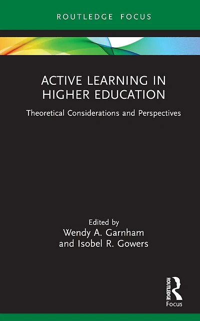 Active Learning Higher Education: Theoretical Considerations and Perspectives