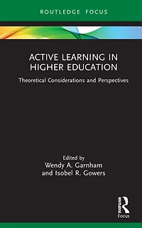 Active Learning Higher Education: Theoretical Considerations and Perspectives
