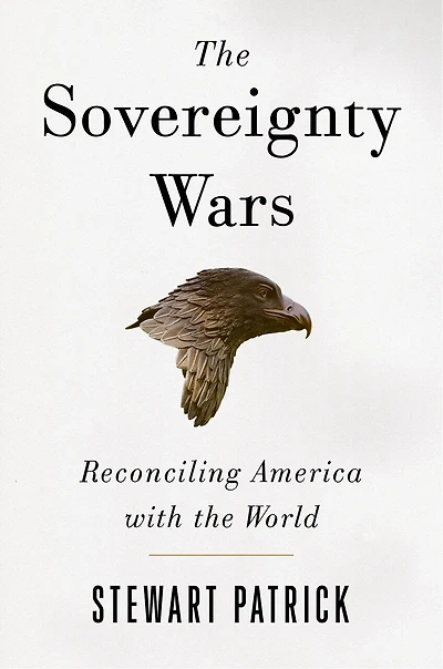 the Sovereignty Wars: Reconciling America with World