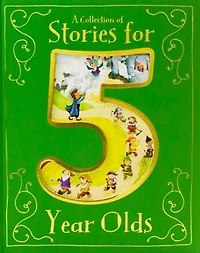 COLLECTION OF STORIES FOR 5 YEAR OLDS