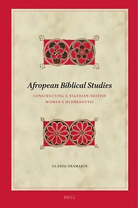 Afropean Biblical Studies: Constructing a Nigerian/British Women's Hermeneutic