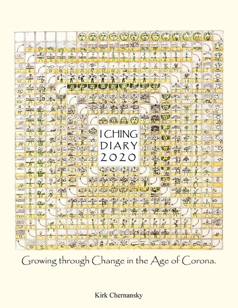 I Ching Diary: Growing Through Change the Age of Corona.