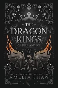 Dragon Kings of Fire and Ice: Books: 6-10