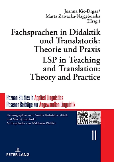 Fachsprachen Didaktik und Translatorik: Theorie Praxis / LSP Teaching and Translation: Theory Practice