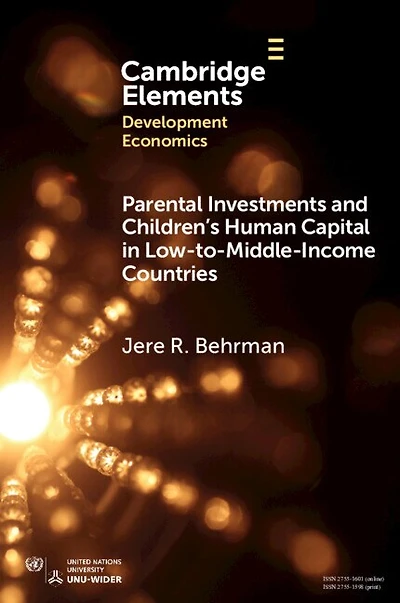 Parental Investments and Children's Human Capital in Low-to-Middle-Income Countries