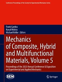 Mechanics of Composite, Hybrid and Multifunctional Materials, Volume 5: Proceedings the 2023 Annual Conference