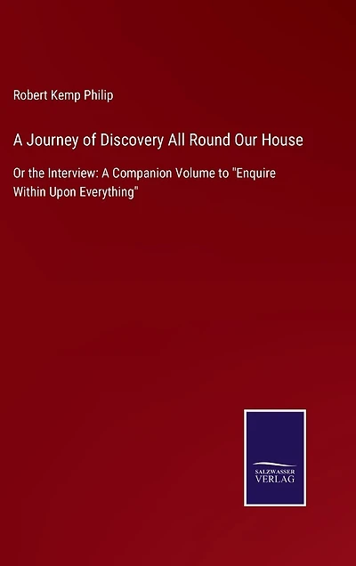 A Journey of Discovery All Round Our House