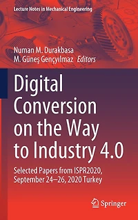 Digital Conversion on the Way to Industry 4.0: Selected Papers from ISPR2020, September 24-26, 2020 Online