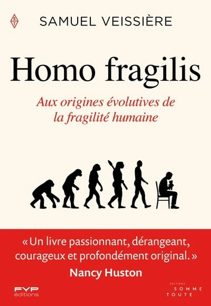 Homo Fragilis: Aux origines évolutives de la fragilité humaine