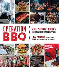Operation Bbq: 200 Smokin' Recipes From Competition Grand Champions