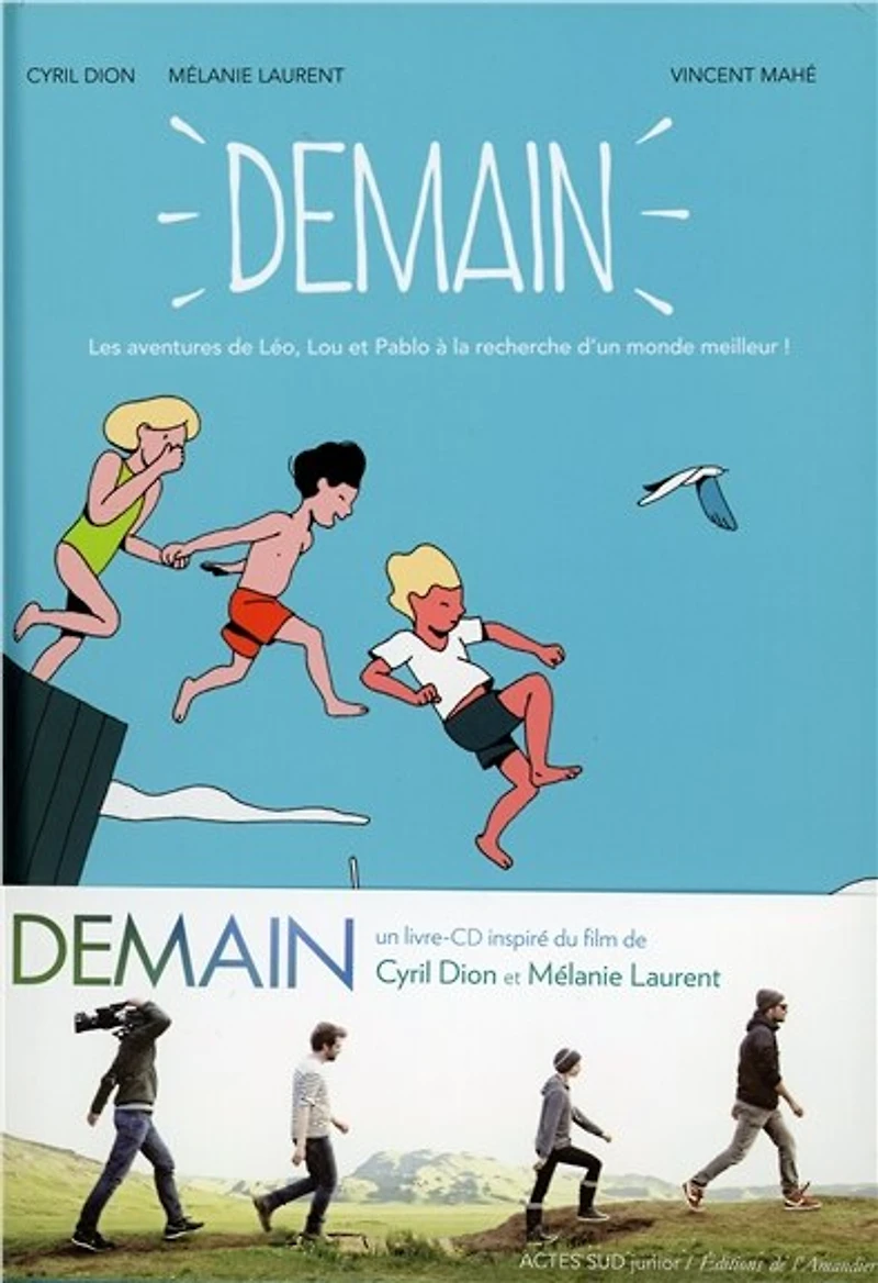 Demain: les aventures de Léo, Lou et Pablo en quête d'un monde meilleur