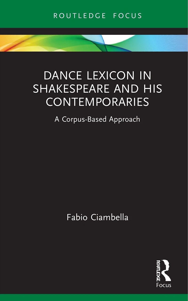 Dance Lexicon Shakespeare and His Contemporaries: A Corpus Based Approach