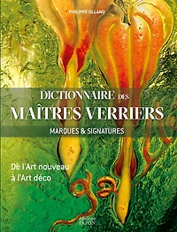 Dictionnaire des maîtres verriers: marques & signatures