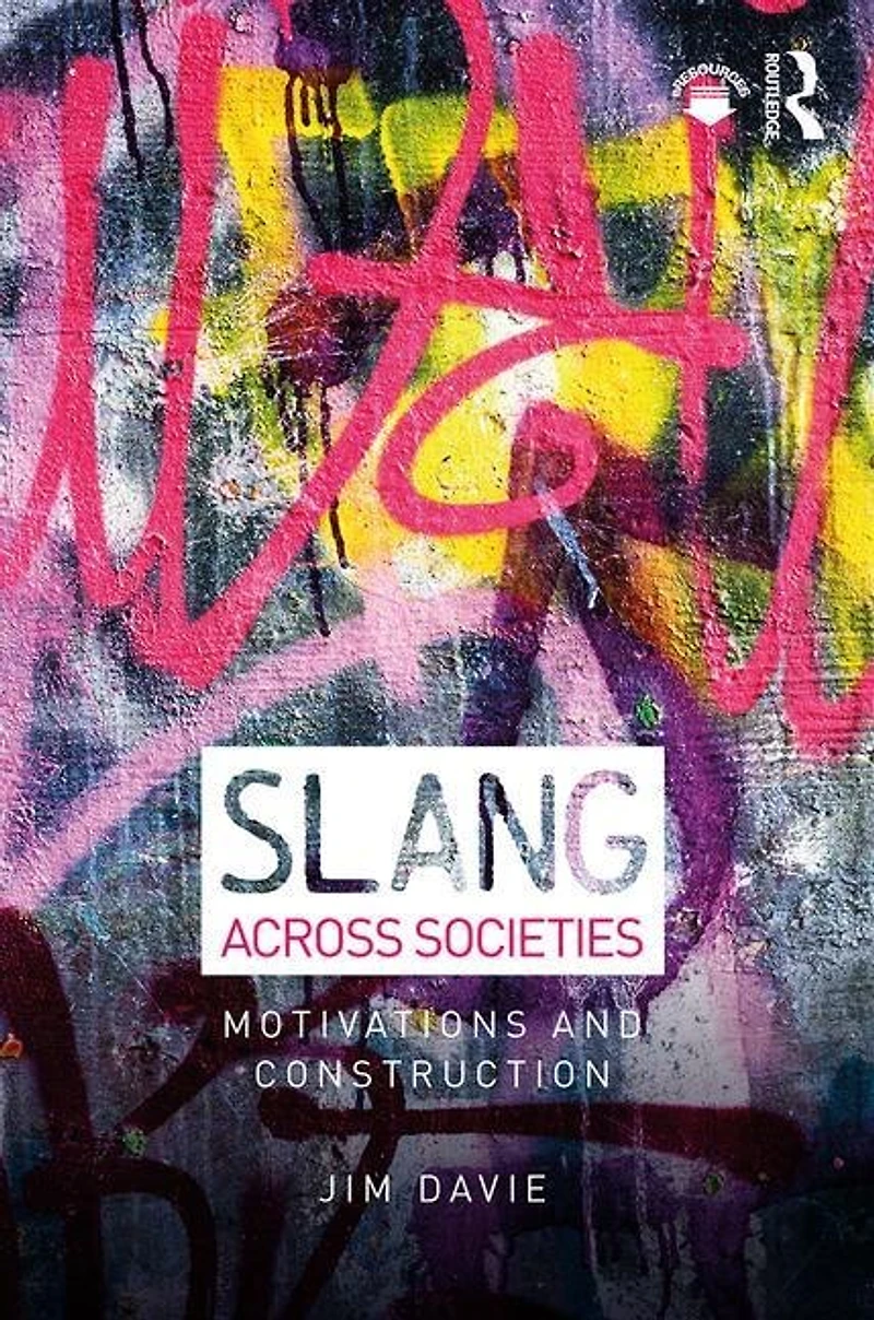 Slang across Societies: Motivations and Construction