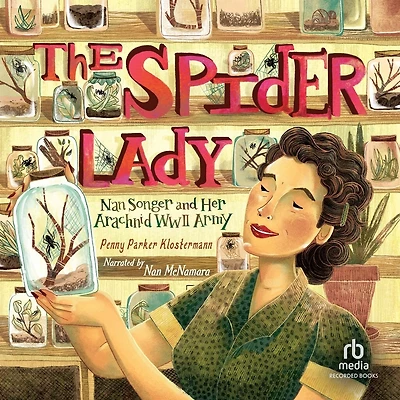 The Spider Lady: Nan Songer and her Arachnid World War II Army