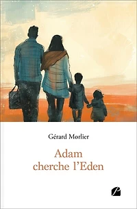 Adam cherche l'Eden