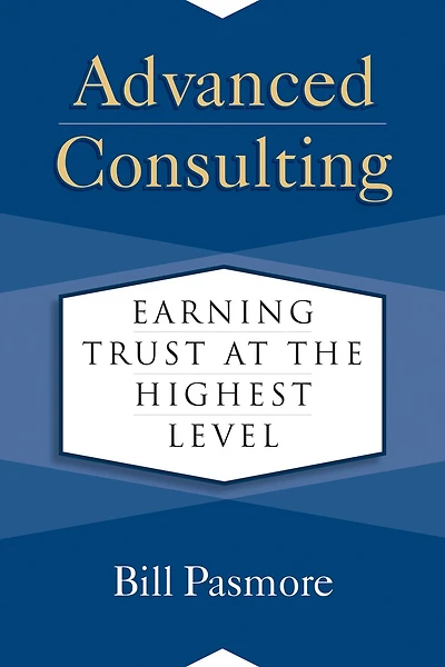 Advanced Consulting: Earning Trust At The Highest Level