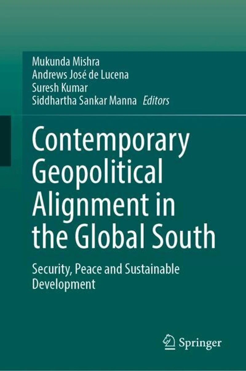 Contemporary Geopolitical Alignment the Global South: Security, Peace and Sustainable Development