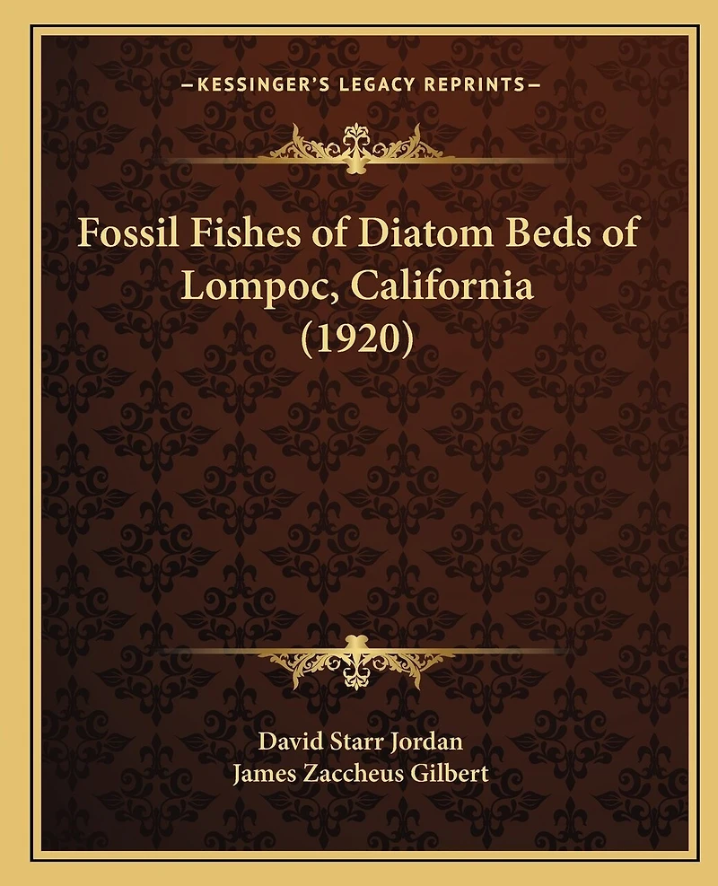 Fossil Fishes of Diatom Beds of Lompoc, California (1920)