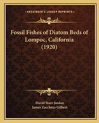 Fossil Fishes of Diatom Beds of Lompoc, California (1920)