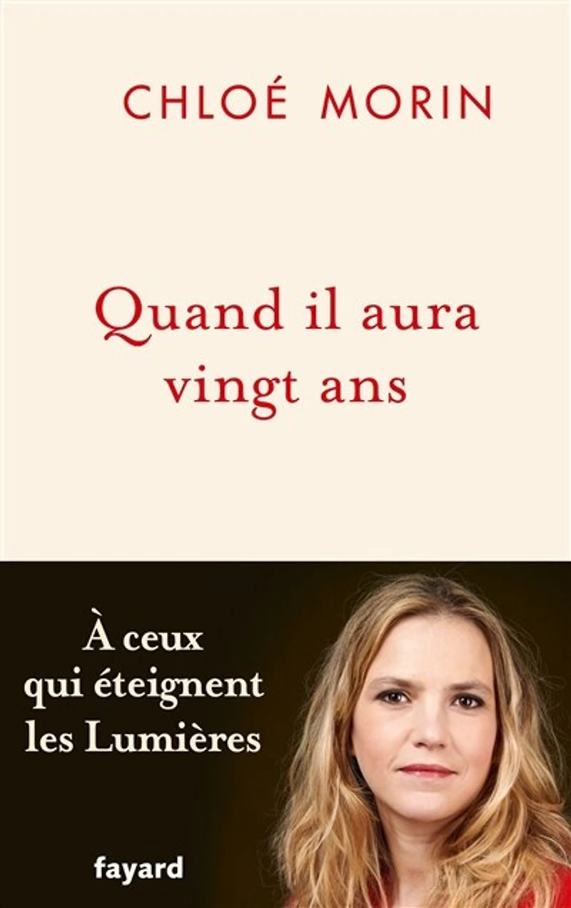 Quand il aura vingt ans: à ceux qui éteignent les Lumières